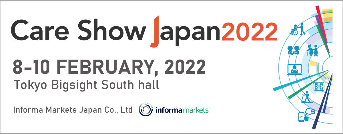 Care Show Japan 2022  8-10February,2022